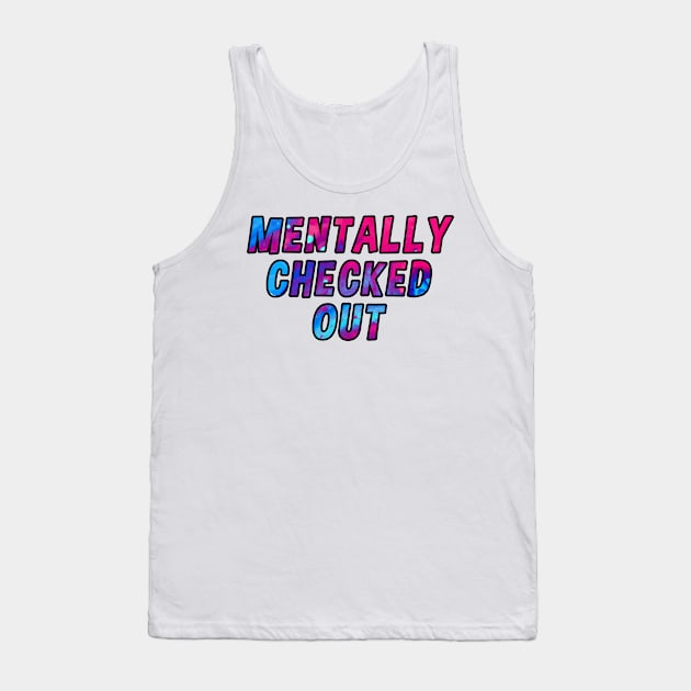 mentally check out blue and pink Tank Top by Captain-Jackson